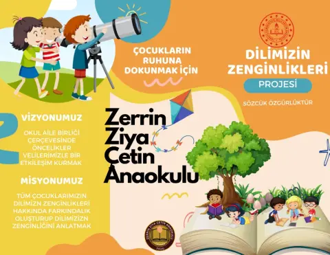 Zerrin Ziya Çetin Anaokulu - DİLİMİZİN ZENGİNLİKLERİ