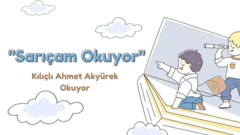 Kılıçlı Ahmet Akyürek Ortaokulu - Sarıçam Okuyor